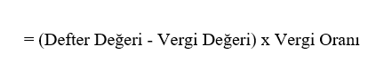 Ertelenmiş Vergi Varlığı & Yükümlülüğü