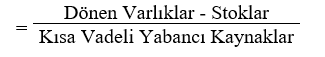 Likidite Oranı (Asit-Test Oranı)