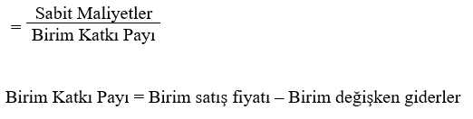 Satış Miktarı Cinsinden Başabaş Noktası